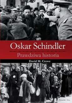 Oskar Schindler - David M. Crowe