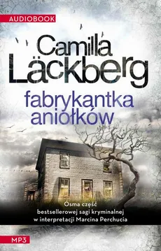Fabrykantka aniołków - Camilla Läckberg