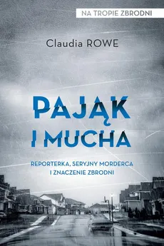 Pająk i mucha - Claudia Rowe