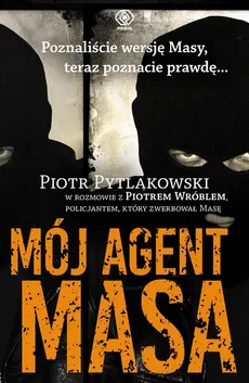 Mój agent Masa - Piotr Pytlakowski, Piotr Wróbel