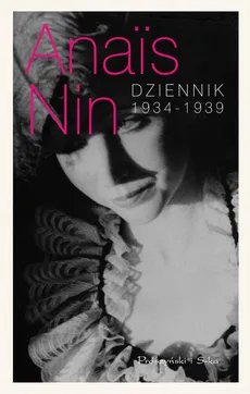 Dziennik 1934-1939 - Anais Nin