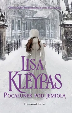 Pocałunek pod jemiołą - Lisa Kleypas