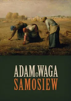 Samosiew - Adam Waga