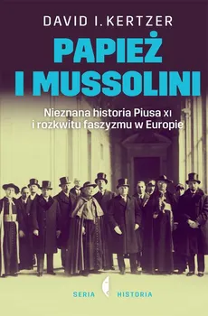 Papież i Mussolini - David Kertzer