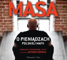 Masa o pieniądzach polskiej mafii - Artur Górski
