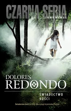 Świadectwo kości - Dolores Redondo