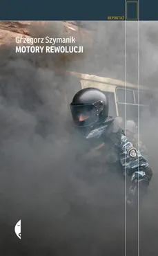 Motory rewolucji - Grzegorz Szymanik