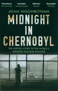 Midnight in Chernobyl - Outlet - Adam Higginbotham