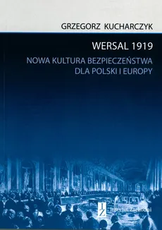 Wersal 1919 - Grzegorz Kucharczyk
