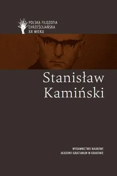 Stanisław Kamiński pl - red. naukowa: Kazimierz M. Wolsza
