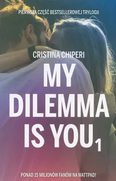 My dilemma is you 1 - Christina Chiperi