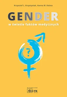 Gender - Kalota Hanna M., Krzystyniak Krzysztof L.