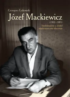 Józef Mackiewicz - Outlet - Grzegorz Łukomski
