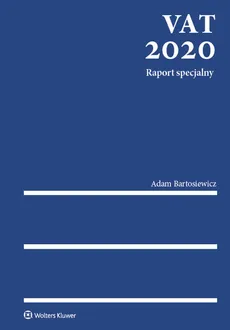 VAT 2020 Raport specjalny - Adam Bartosiewicz