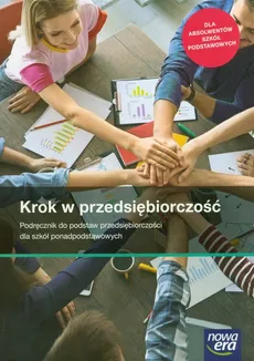 Krok w przedsiębiorczość Podręcznik do podstaw przedsiębiorczości - Outlet - Zbigniew Makieła, Tomasz Rachwał