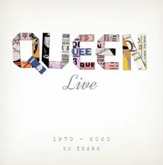 Queen Live 1970-2020 Collected - Alison James