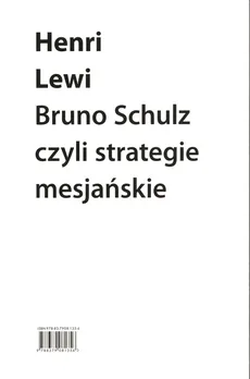 Bruno Schulz, czyli strategie mesjańskie - Henri Lewi