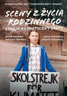 Sceny z życia rodzinnego. Strajk klimatyczny Grety - Beata Ernman, Greta Thunberg, Malena Ernman, Svante Thunberg