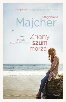 Znany szum morza - Magdalena Majcher