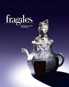 Fragiles: Porcelain, Glass and Ceramics