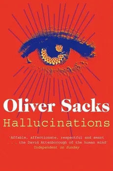 Hallucinations - Outlet - Oliver Sacks
