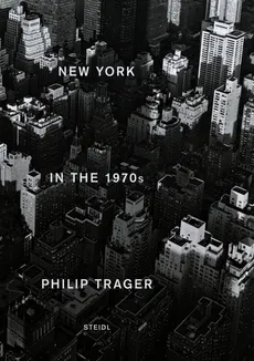 New York in the 1970s - Philip Trager