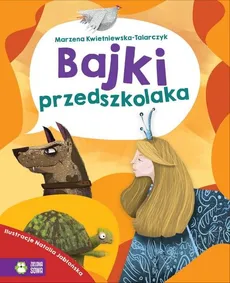 Bajki przedszkolaka - Outlet - Marzena Kwietniewska-Talarczyk