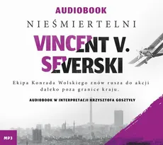Nieśmiertelni - Vincent V. Severski