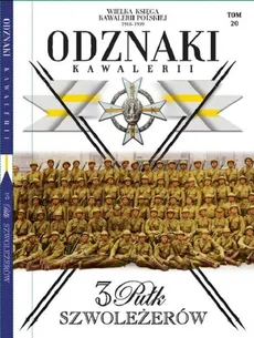 Wielka Księga Kawalerii Polskiej Odznaki Kawalerii t.20 - zbiorowe opracowanie
