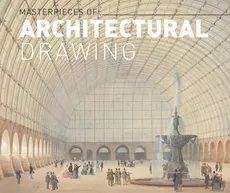 Masterworks of Architectural Drawing - Christian Benedik