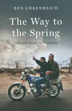 The Way to the Spring - Ben Ehrenreich