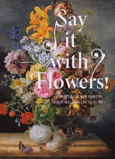 Say It with Flowers! - Johannsen Rolf H., Stella Rollig