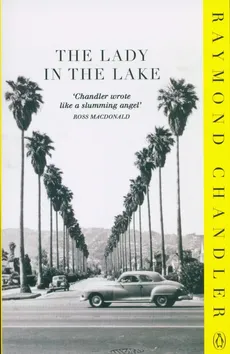 The Lady In The Lake - Raymond Chandler