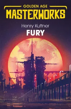 Fury - Henry Kuttner