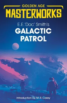 Galactic Patrol - 'Doc' Smiths E. E.