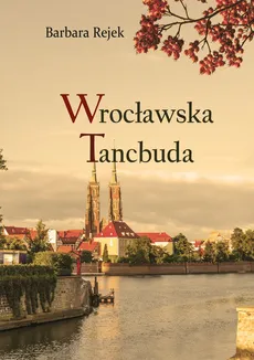 Wrocławska tancbuda - Barbara Rejek