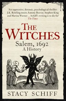 The Witches Salem 1692 A History - Stacy Schiff
