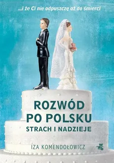 Rozwód po polsku - Outlet - Iza Komendołowicz