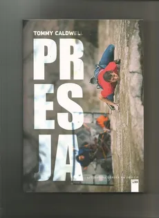 Presja - Outlet - Tommy Caldwell