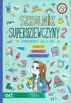 Emi i Tajny Klub Superdziewczyn. Szkolnik 2019 - Agnieszka Mielech