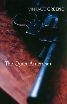 The Quiet American - Graham Greene