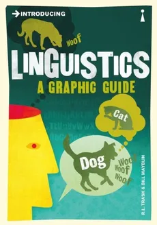 Introducing Linguistics a graphic guide - Bill Mayblin, R.L. Trask