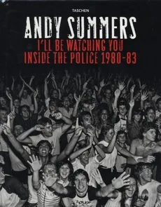 Ill be Watching You Inside the Police 1980-83 - Andy Summers