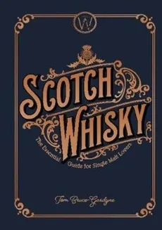 Scotch Whisky - Tom Bruce-Gardyne