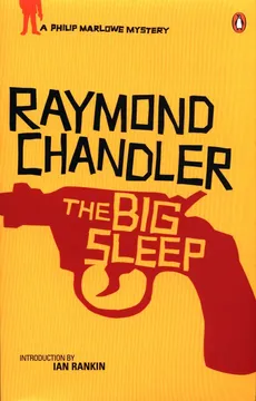 The Big Sleep - Raymond Chandler