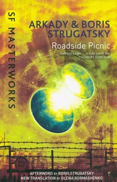 Roadside Picnic - Arkady Strugatsky, Boris Strugatsky
