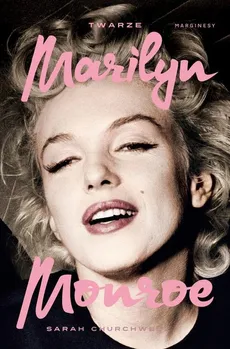 Twarze Marilyn Monroe - Outlet - Sarah Churchwell