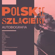 Polskie szlagiery: Autobiografia