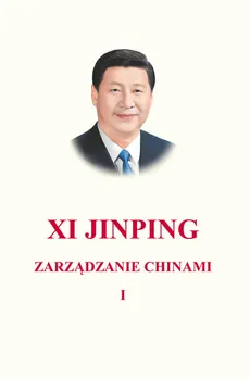 Zarządzanie Chinami Tom 1 - Outlet - Xi Jinping