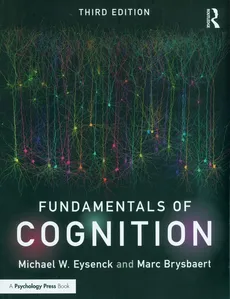 Fundamentals of Cognition - Marc Brysbaert, Eysenck Michael W.